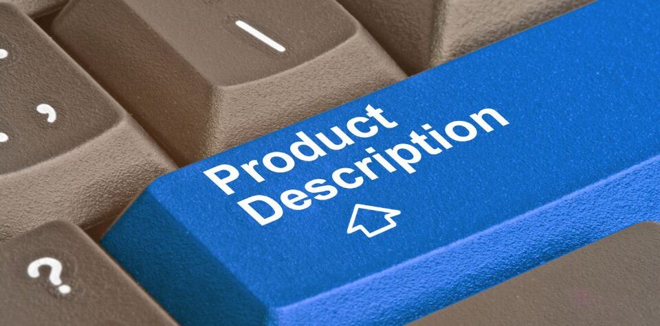 Whats The Key To Eye Catching Product Descriptions On Your Website